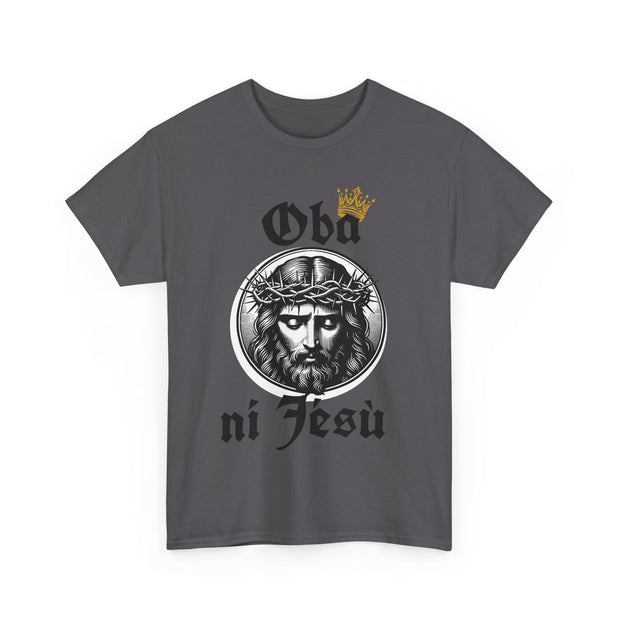 “Oba ni Jésù Crowned King Graphic Tee – Christian Faith Shirt, Spiritual Female T-Shirt, Casual Cotton Wear, Inspirational Gift for Believers”