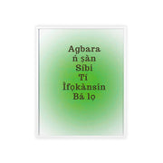 Agbara ń ṣàn síbi tí ìfọkànsin bá lọ – Yoruba Motivational Quote Framed Wall Art | Energy Flows Where Attention Goes Poster