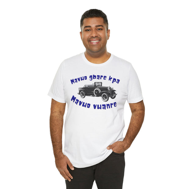 “Mavwo Gbare Kpa – I’m Not Old, I’m Just Classic | Vintage Car Enthusiast Tee with Retro Auto Graphic | Gift for Car Lovers”