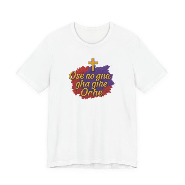 Faith-Edo Inspired Women  Tee - Ose no gna gha ghe Orhe