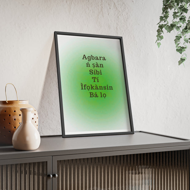 Agbara ń ṣàn síbi tí ìfọkànsin bá lọ – Yoruba Motivational Quote Framed Wall Art | Energy Flows Where Attention Goes Poster
