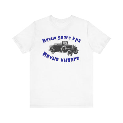 “Mavwo Gbare Kpa – I’m Not Old, I’m Just Classic | Vintage Car Enthusiast Tee with Retro Auto Graphic | Gift for Car Lovers”