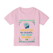 UKPU ISI Na-ebudata… Biko Chere Ntakiri 🧠 | Brain Loading, Please Wait — Toddler T-Shirt with Motivational Design | Cute Kids Tee, Gift for Birthdays, Inspirational Toddler Apparel, igbo Culture Shirt