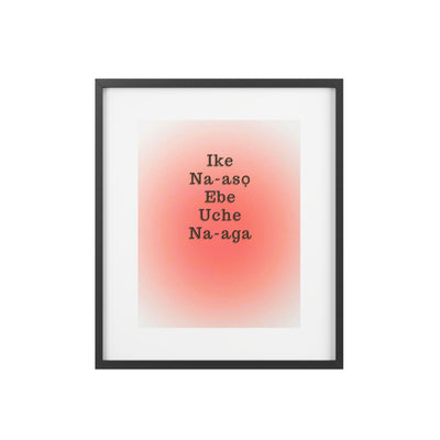 Ike na-asọ ebe uche na-aga – Inspirational Igbo Quote Framed Wall Art | Energy Flows Where Attention Goes Print”