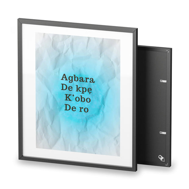 Agbara de kpẹ k’obo de ro – Itsekiri Motivational Canvas Wall Art | Energy Flows Where Thought Goes | Inspirational Framed Quote Print
