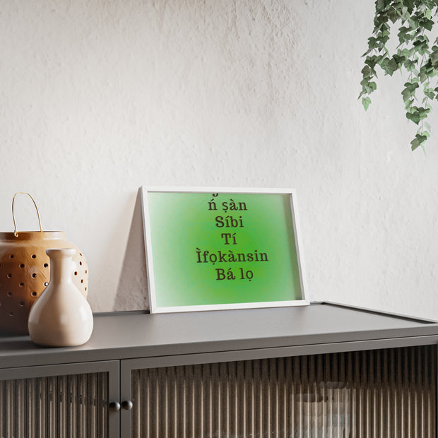 Agbara ń ṣàn síbi tí ìfọkànsin bá lọ – Yoruba Motivational Quote Framed Wall Art | Energy Flows Where Attention Goes Poster