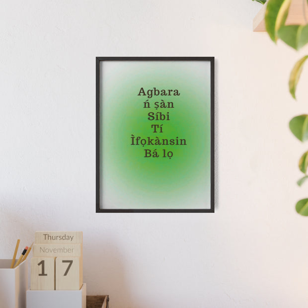 Agbara ń ṣàn síbi tí ìfọkànsin bá lọ – Yoruba Motivational Quote Framed Wall Art | Energy Flows Where Attention Goes Poster