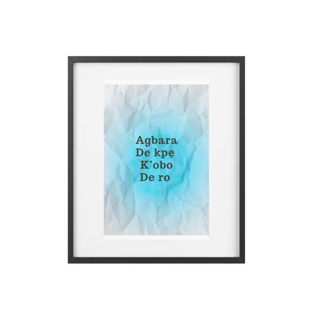 Agbara de kpẹ k’obo de ro – Itsekiri Motivational Canvas Wall Art | Energy Flows Where Thought Goes | Inspirational Framed Quote Print