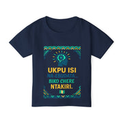 UKPU ISI Na-ebudata… Biko Chere Ntakiri 🧠 | Brain Loading, Please Wait — Toddler T-Shirt with Motivational Design | Cute Kids Tee, Gift for Birthdays, Inspirational Toddler Apparel, igbo Culture Shirt