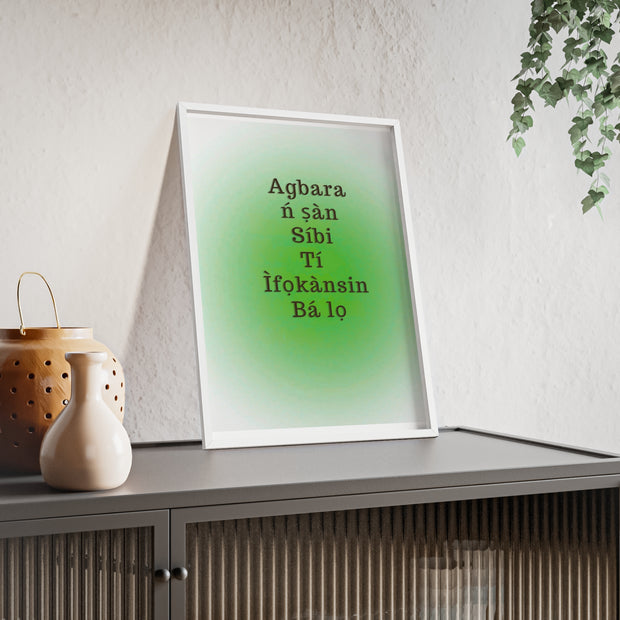 Agbara ń ṣàn síbi tí ìfọkànsin bá lọ – Yoruba Motivational Quote Framed Wall Art | Energy Flows Where Attention Goes Poster