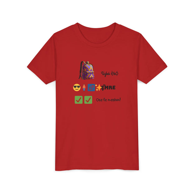 Ugbó ẹ̀kọ́? Ọrẹ. Ẹ̀mre? Ọrẹ lẹ mẹrhen! (School ride? Friend. You’re awesome? Friend, you’re set!) – Urhobo Back-to-School Tee for Kids
