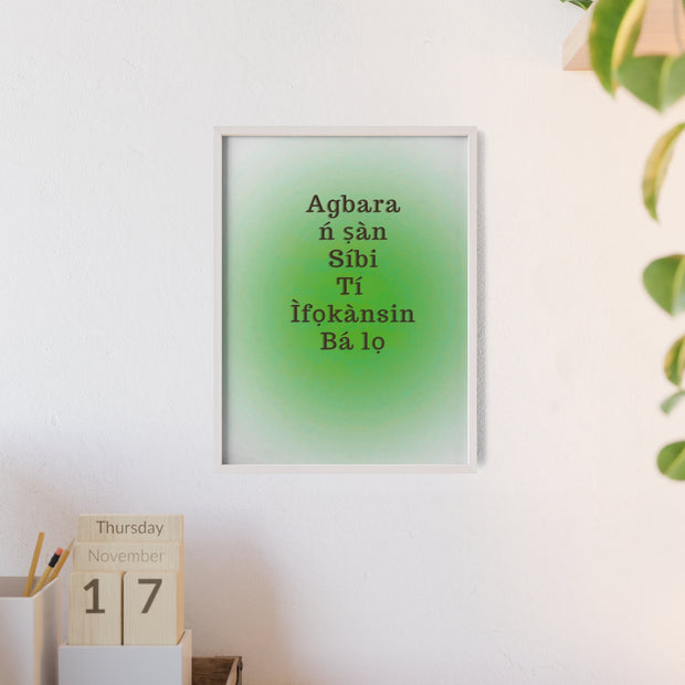 Agbara ń ṣàn síbi tí ìfọkànsin bá lọ – Yoruba Motivational Quote Framed Wall Art | Energy Flows Where Attention Goes Poster