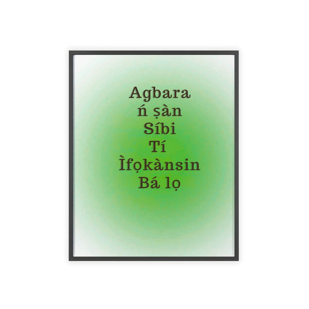 Agbara ń ṣàn síbi tí ìfọkànsin bá lọ – Yoruba Motivational Quote Framed Wall Art | Energy Flows Where Attention Goes Poster