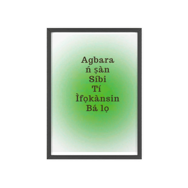 Agbara ń ṣàn síbi tí ìfọkànsin bá lọ – Yoruba Motivational Quote Framed Wall Art | Energy Flows Where Attention Goes Poster