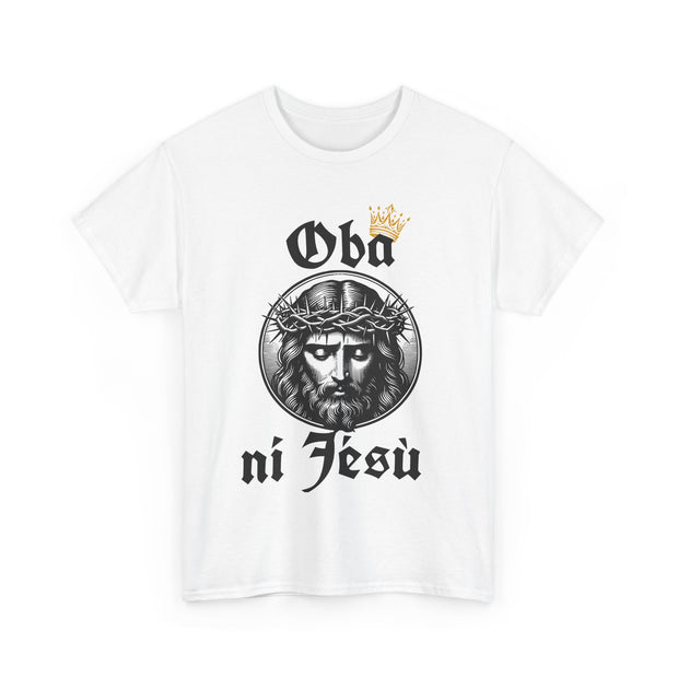 “Oba ni Jésù Crowned King Graphic Tee – Christian Faith Shirt, Spiritual Female T-Shirt, Casual Cotton Wear, Inspirational Gift for Believers”