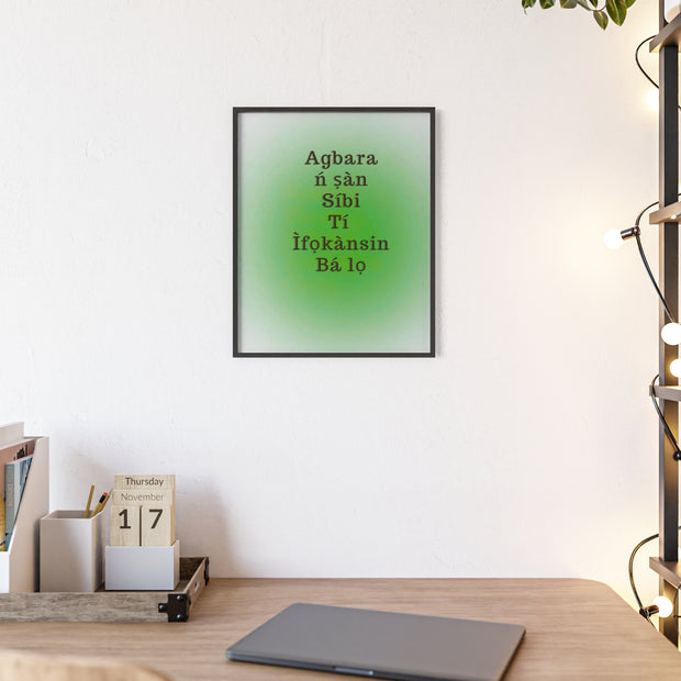 Agbara ń ṣàn síbi tí ìfọkànsin bá lọ – Yoruba Motivational Quote Framed Wall Art | Energy Flows Where Attention Goes Poster