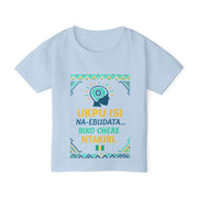 UKPU ISI Na-ebudata… Biko Chere Ntakiri 🧠 | Brain Loading, Please Wait — Toddler T-Shirt with Motivational Design | Cute Kids Tee, Gift for Birthdays, Inspirational Toddler Apparel, igbo Culture Shirt