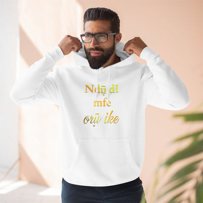 Ndụ Dị Mfe, Ọrụ Ike – Soft Life Hard Hustle Hoodie