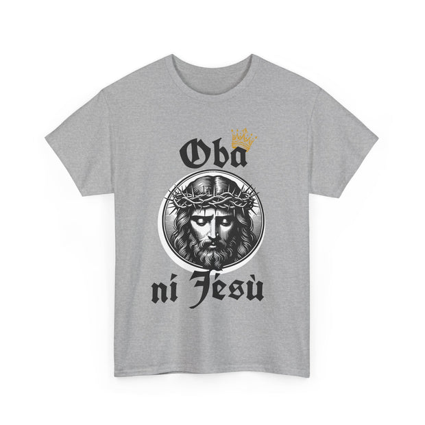 “Oba ni Jésù Crowned King Graphic Tee – Christian Faith Shirt, Spiritual Female T-Shirt, Casual Cotton Wear, Inspirational Gift for Believers”